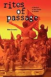 Crowley, Walt: Rites of Passage: A Memoir of the Sixties in Seattle