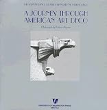 Franci, Giovanna: A Journey Through American Art Deco: Architecture, Design, and Cinema in the Twenties and Thirties Franci, Giovanna: A Journey Through American Art Deco: Architecture, Design, and Cinema in the Twenties and Thirties