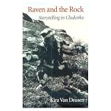 Van Deusen, Kira: Raven and the Rock: Storytelling in Chukotka