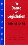 Redman, Eric: The Dance of Legislation Redman, Eric: The Dance of Legislation