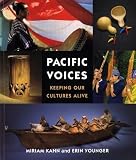 Kahn, Miriam: Pacific Voices: Keeping Our Cultures Alive