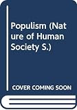 London School of Economics and Political Science: Populism:Its Meanings and National Characteristics: Its Meanings and National Characteristics