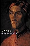 Lewis, R. W. B.: Dante Lewis, R. W. B.: Dante