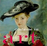 National Gallery of Art Staff: Costume in Art National Gallery of Art Staff: Costume in Art