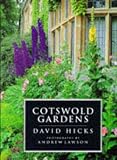 Hicks, David: Cotswold Gardens Hicks, David: Cotswold Gardens