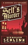 Schlink, Bernhard: Detective Novel 3: A Gerhard Self Mystery