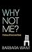 Why Not Me?: A Story of Love and Loss: A Memoir