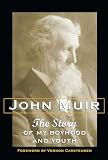 Muir, John: Story of My Boyhood and Youth Muir, John: Story of My Boyhood and Youth