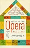 Mitchell, Ronald E.: Opera-dead Or Alive: Production, Performance, And Enjoyment Of Musical Theatre Mitchell, Ronald E.: Opera-dead Or Alive: Production, Performance, And Enjoyment Of Musical Theatre