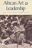 Cole, Herbert M.: African Art & Leadership
