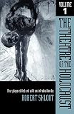 Skloot, Robert: The Theatre of the Holocaust: Four Plays Skloot, Robert: The Theatre of the Holocaust: Four Plays