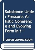 Draine, Betsy: Substance Under Pressure: Artistic Coherence and Evolving Form in the Novels of Doris Lessing