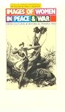MacDonald, Sharon: Images of Women in Peace and War: Cross-Cultural and Historical Perspectives