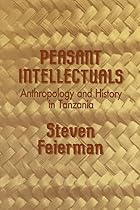 Peasant Intellectuals: Anthropology and&hellip;