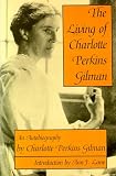 Gilman, Charlotte Perkins: The Living of Charlotte Perkins Gilman: An Autobiography