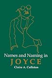 Culleton, Claire A.: Names and Naming in Joyce