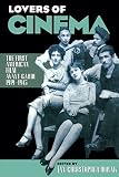 Horak, Jan-Christopher: Lovers of Cinema: The First American Film Avant-Garde 1919-1945 Horak, Jan-Christopher: Lovers of Cinema: The First American Film Avant-Garde 1919-1945