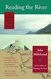 Hildebrand, John: Reading the River: A Voyage Down the Yukon Hildebrand, John: Reading the River: A Voyage Down the Yukon