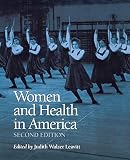 Leavitt, Judith Walzer: Women and Health in America: Historical Readings Leavitt, Judith Walzer: Women and Health in America: Historical Readings