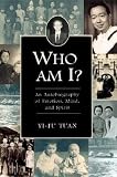 Tuan, Yi-Fu: Who Am I?: An Autobiography of Emotion, Mind, and Spirit