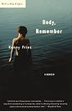 Fries, Kenny: Body, Remember: A Memoir Fries, Kenny: Body, Remember: A Memoir