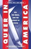 Signorile, Michelangelo: Queer in America: Sex, the Media, and the Closets of Power Signorile, Michelangelo: Queer in America: Sex, the Media, and the Closets of Power