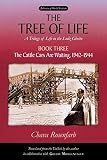 Morgentaler, Goldie: The Tree of Life: The Cattle Cars Are Waiting, 1942-1944 Morgentaler, Goldie: The Tree of Life: The Cattle Cars Are Waiting, 1942-1944