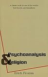 Fromm, Erich: Psychoanalysis and Religion. Fromm, Erich: Psychoanalysis and Religion.