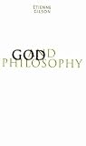 Gilson, Etienne: God and Philosophy Gilson, Etienne: God and Philosophy