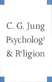 Jung, C. G.: Psychology and Religion Jung, C. G.: Psychology and Religion