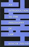 Pound, R.: An Introduction to the Philosophy of Law