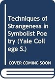 Kugel, James L.: The Techniques of Strangeness in Symbolist Poetry