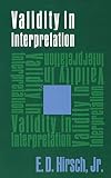 Hirsch, E.D.: Validity in Interpretation
