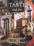 Penny, Nicholas: Taste and the Antique: The Lure of Classical Sculpture 1500-1900