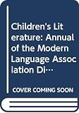 Butler, Francelia: Children's Literature: Annual of the Modern Language Association Division on Children's Literature and the Children's Literature Association Butler, Francelia: Children's Literature: Annual of the Modern Language Association Division on Children's Literature and the Children's Literature Association