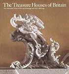 The Treasure Houses of Britain: 500 Years of&hellip;