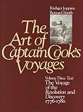 Smith, Bernard: The Art of Captain Cook's Voyages: The Voyage of the Resolution and the Discovery 1776-1780 Smith, Bernard: The Art of Captain Cook's Voyages: The Voyage of the Resolution and the Discovery 1776-1780