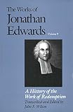 Wilson, John F.: A History of the Work of Redemption Wilson, John F.: A History of the Work of Redemption
