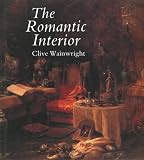 Wainwright, Clive: Romantic Interior: The British Collector at Home, 1750-1850 Wainwright, Clive: Romantic Interior: The British Collector at Home, 1750-1850
