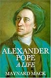 MacK, Maynard: Alexander Pope: A Life