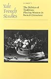 Miller, Nancy K.: The Politics of Tradition: Placing Women in French Literature