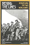 Higonnet, Margaret Randolph: Behind the Lines: Gender and the Two World Wars Higonnet, Margaret Randolph: Behind the Lines: Gender and the Two World Wars