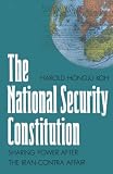 Koh, Harold Hongju: The National Security Constitution: Sharing Power After the Iran-Contra Affair Koh, Harold Hongju: The National Security Constitution: Sharing Power After the Iran-Contra Affair