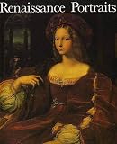 Campbell, Lorne: Renaissance Portraits: European Portrait - Painting in the 14th, 15th, and 16th Centuries