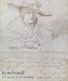 Schatborn, Peter: Rembrandt: The Master and His Workshop Drawings and Etchings Schatborn, Peter: Rembrandt: The Master and His Workshop Drawings and Etchings