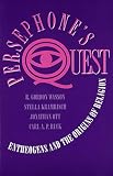 Wasson, R. Gordon: Persephone's Quest: Entheogens and the Origins of Religion Wasson, R. Gordon: Persephone's Quest: Entheogens and the Origins of Religion