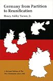 Turner, Henry Ashby: Germany from Partition to Reunification