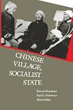 Friedman, Edward: Chinese Village, Socialist State