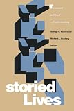 Rosenwald, George C.: Storied Lives: The Cultural Politics of Self-Understanding