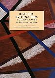 Wood, Paul: Realism, Rationalism, Surrealism Art Between the Wars: Art Between the Wars Wood, Paul: Realism, Rationalism, Surrealism Art Between the Wars: Art Between the Wars